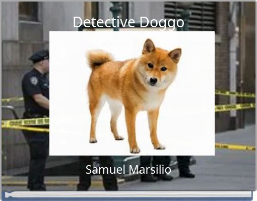 Detective Doggo