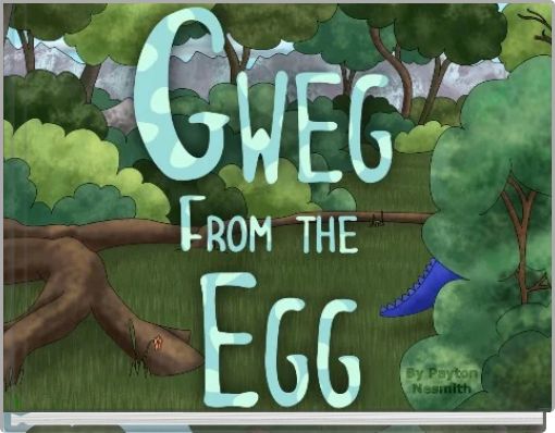 Gweg From The Egg