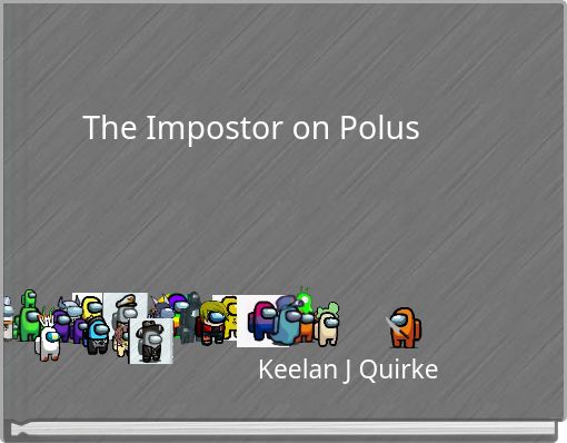 The Impostor on Polus