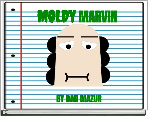 MOLDY MARVIN