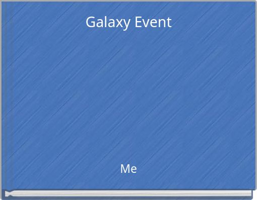 Galaxy Event