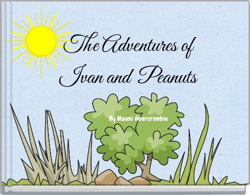 The Adventures of Ivan and Peanuts