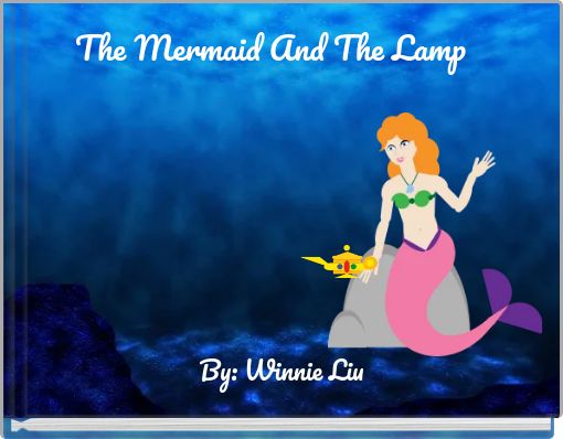 The Mermaid And The Lamp