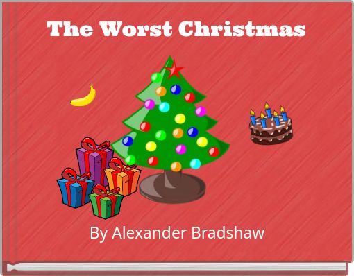 The Worst Christmas