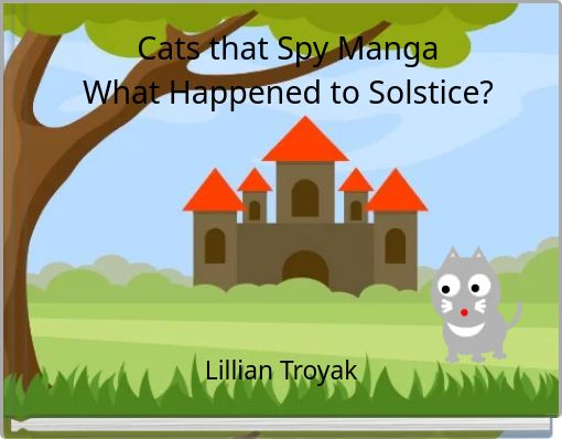 Cats that Spy Manga What Happened to Solstice?