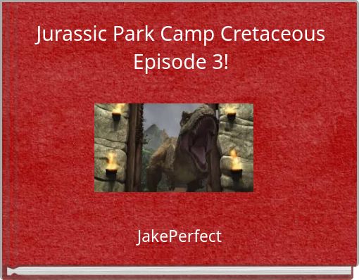 Jurassic Park Camp Cretaceous Episode 3!