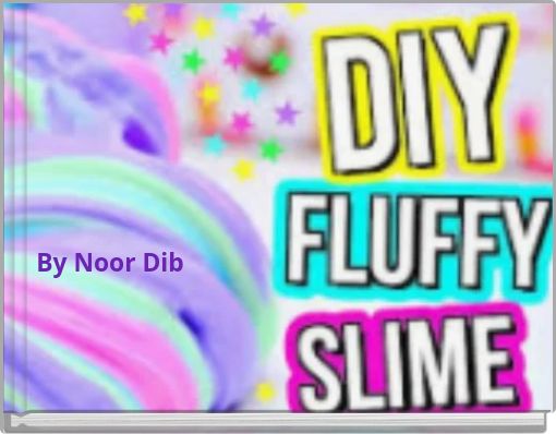 D.I.Y Fluffy Slime!