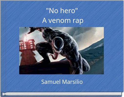"No hero"&nbsp;A venom rap