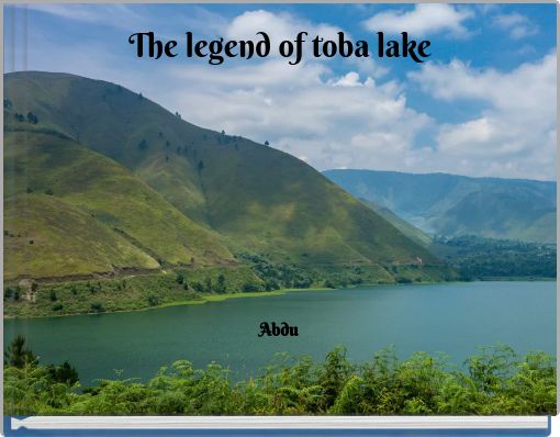 The legend of toba lake