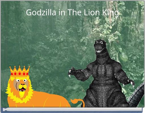 Godzilla in The Lion King
