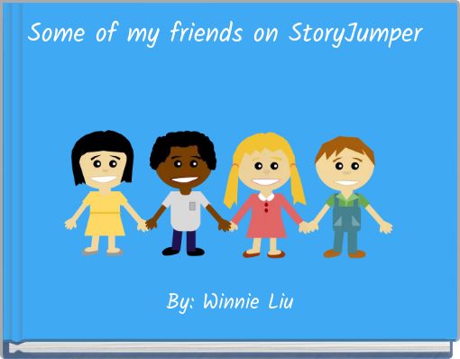 Some of my friends on StoryJumper