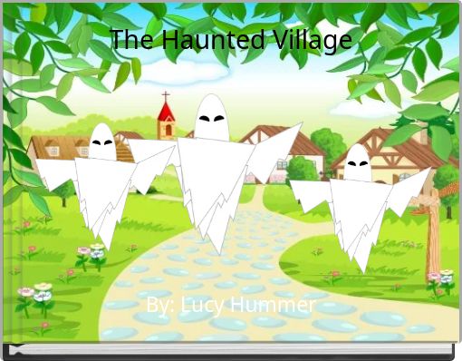 The Haunted Village