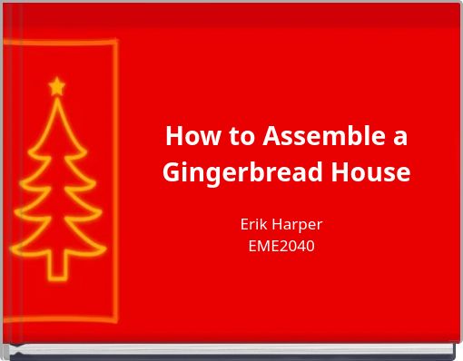 How to Assemble a Gingerbread House