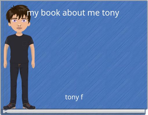 my book about me tony&nbsp;