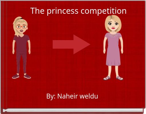 The princess competition&nbsp;