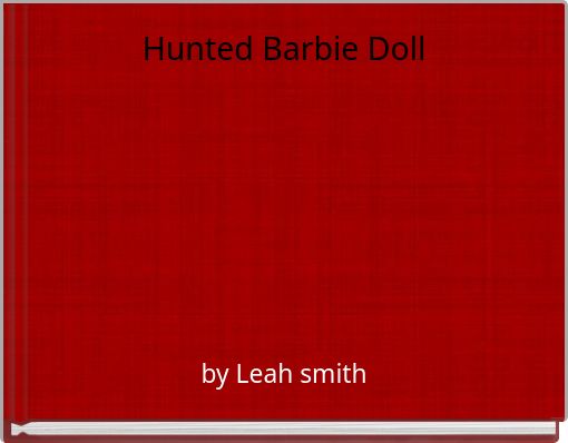 Hunted Barbie Doll