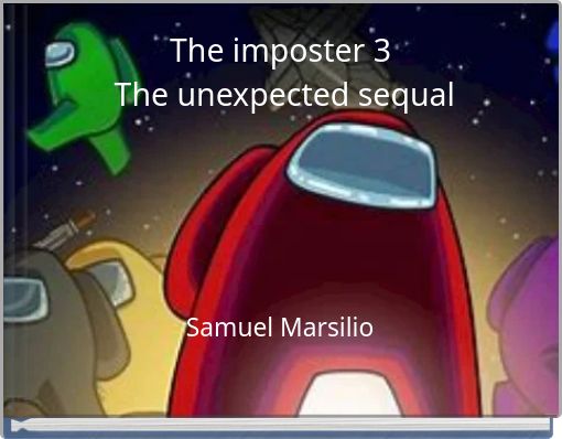 The imposter 3&nbsp;The unexpected sequal