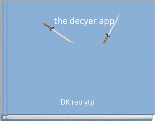 the decyer app