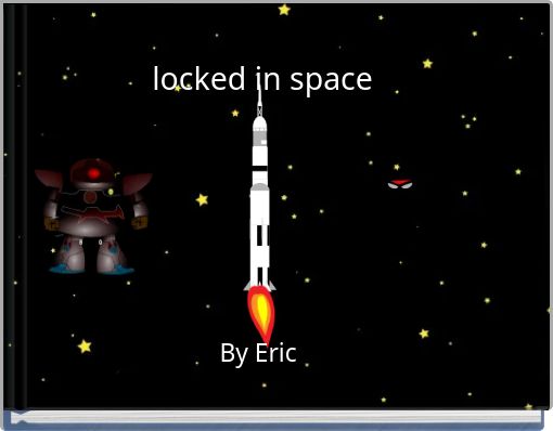 locked in space