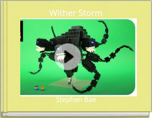 Wither Storm Part 2! - Free stories online. Create books for kids