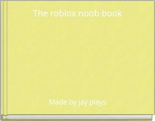 The roblox noob book