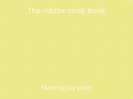 The Life of a Roblox Noob: Book 1 - Free stories online. Create books for  kids