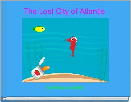 The Lost City of Atlantis 