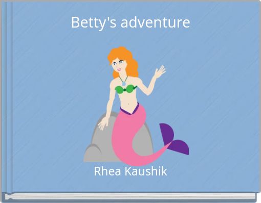 Betty's adventure