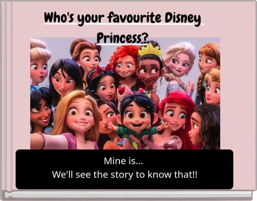 Who's your favourite Disney Princess?