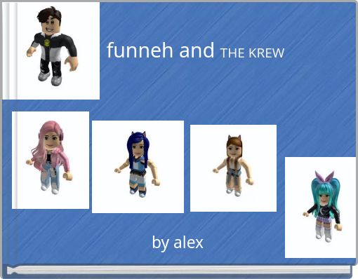 funneh and THE KREW
