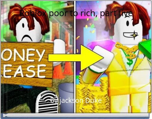 Roblox poor to rich, part five
