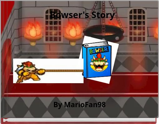 Bowser's Story