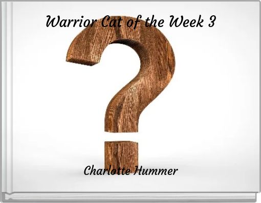 Warrior Cat of the Week 3