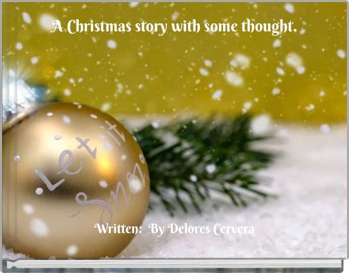 A Christmas story with some thought.
