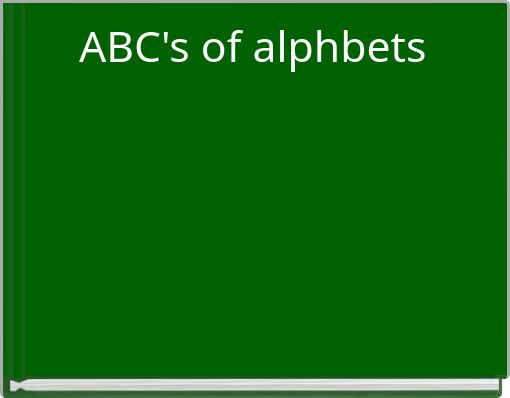 ABC's of alphbets