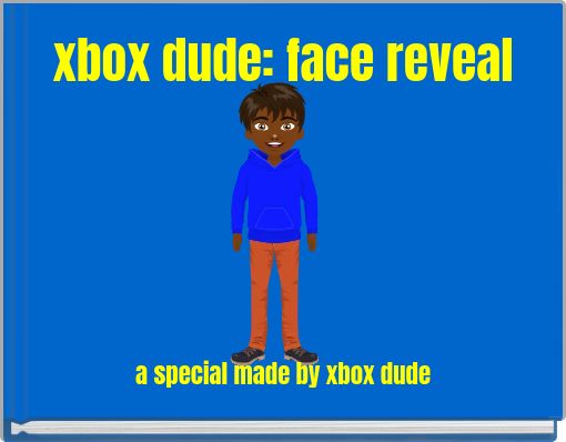 xbox dude: face reveal