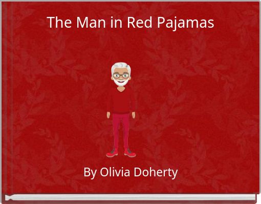 The Man in Red Pajamas