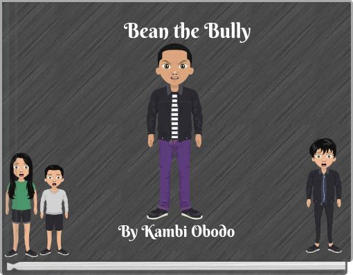 Bean the Bully