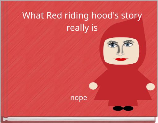 What Red riding hood's story really is