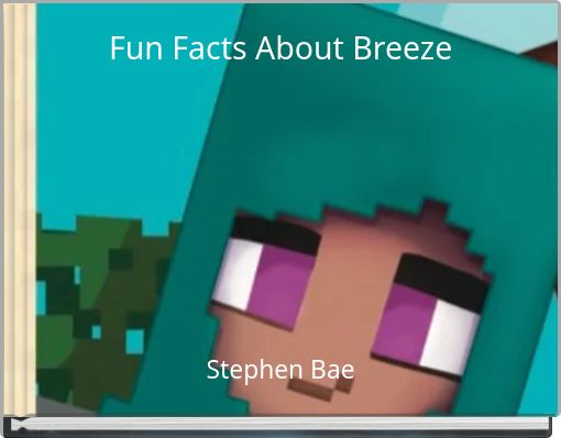 Fun Facts About Breeze