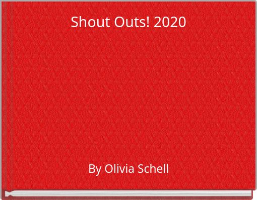 Shout Outs! 2020