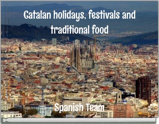 Catalan holidays, festivals and traditional food