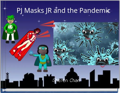 PJ Masks JR and the Pandemic