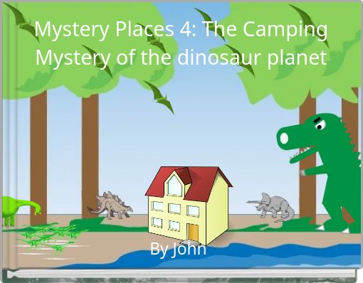 Mystery Places 4: The Camping Mystery of the dinosaur planet