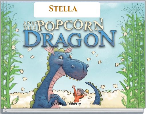 Stella and the Popcorn dragon