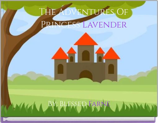 The Adventures Of Princess&nbsp;Lavender