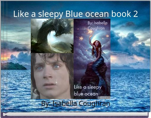 Like a sleepy Blue ocean book 2&nbsp;