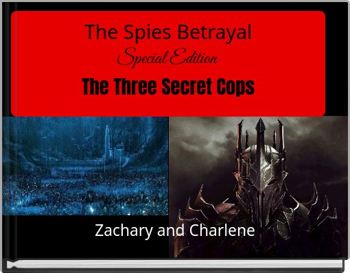 The Spies BetrayalSpecial Edition The Three Secret Cops