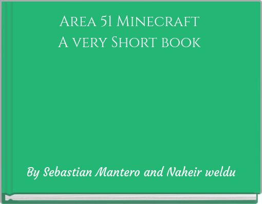 Area 51 Minecraft&nbsp;A very Short book&nbsp;