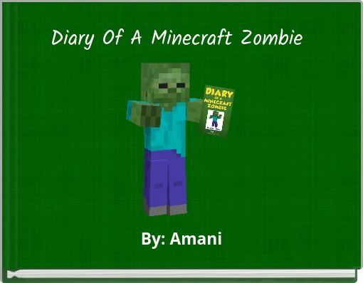Diary Of A Minecraft Zombie